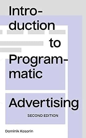 و دانلود نسخه کامل کتاب زبان اصلی Introduction to Programmatic Advertising PDF | دانلود کتاب خارجی