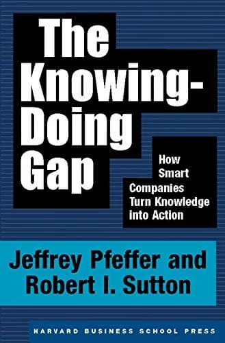 و دانلود نسخه کامل کتاب زبان اصلی The Knowing-Doing Gap: How Smart Companies Turn Knowledge into Action Kindle Edition PDF | دانلود کتاب خارجی