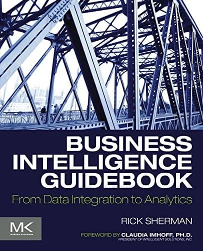 و دانلود نسخه کامل کتاب زبان اصلی Business Intelligence Guidebook: From Data Integration to Analytics 1st Edition PDF | دانلود کتاب خارجی