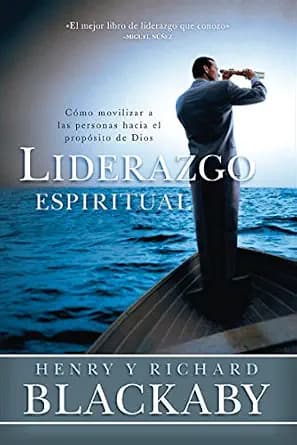و دانلود نسخه کامل کتاب زبان اصلی Liderazgo Espiritual: Cómo movilizar a las personas hacia el propósito de Dios (Spanish Edition) PDF | دانلود کتاب خارجی