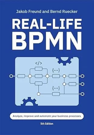 و دانلود نسخه کامل کتاب زبان اصلی Real-Life BPMN (5th edition): Includes an introduction to DMN PDF | دانلود کتاب خارجی