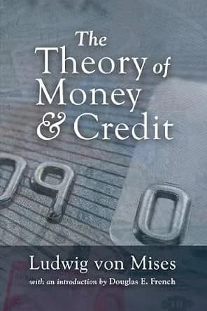 و دانلود نسخه کامل کتاب زبان اصلی The Theory of Money and Credit (LvMI) PDF | دانلود کتاب خارجی