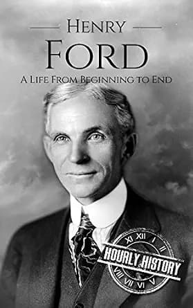 و دانلود نسخه کامل کتاب زبان اصلی Henry Ford: A Life from Beginning to End (Biographies of Business Leaders) PDF | دانلود کتاب خارجی