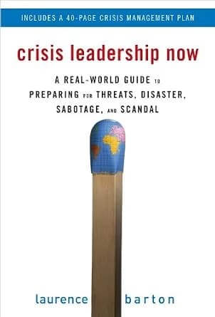 و دانلود نسخه کامل کتاب زبان اصلی Crisis Leadership Now: A Real-World Guide to Preparing for Threats, Disaster, Sabotage, and Scandal PDF | دانلود کتاب خارجی