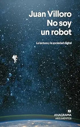 و دانلود نسخه کامل کتاب زبان اصلی No soy un robot: La lectura y la sociedad digital (Spanish Edition) PDF | دانلود کتاب خارجی