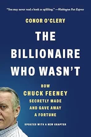 و دانلود نسخه کامل کتاب زبان اصلی The Billionaire Who Wasn’t: How Chuck Feeney Secretly Made and Gave Away a Fortune PDF | دانلود کتاب خارجی