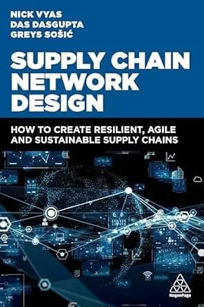 و دانلود نسخه کامل کتاب زبان اصلی Supply Chain Network Design: How to Create Resilient, Agile and Sustainable Supply Chains PDF | دانلود کتاب خارجی