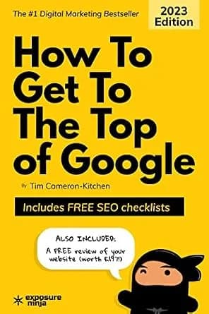 و دانلود نسخه کامل کتاب زبان اصلی How To Get To The Top of Google: The Plain English Guide to SEO (Digital Marketing by Exposure Ninja) PDF | دانلود کتاب خارجی