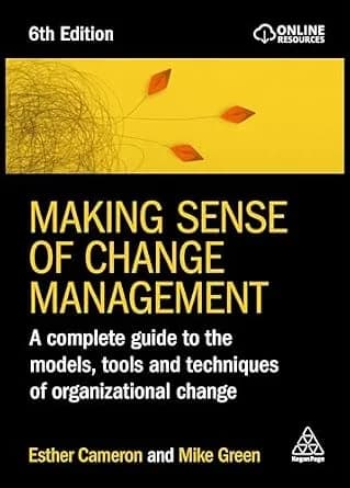 و دانلود نسخه کامل کتاب زبان اصلی Making Sense of Change Management: A Complete Guide to the Models, Tools and Techniques of Organizational Change PDF | دانلود کتاب خارجی
