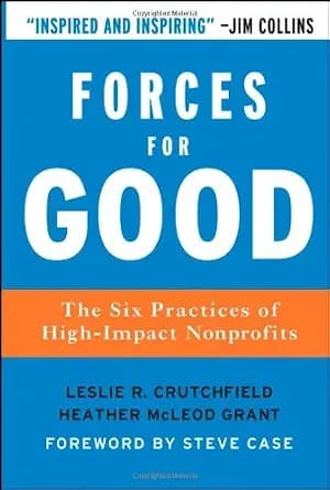 و دانلود نسخه کامل کتاب زبان اصلی Forces for Good: The Six Practices of High-Impact Nonprofits (Jossey-Bass Leadership Series Book 266) PDF | دانلود کتاب خارجی