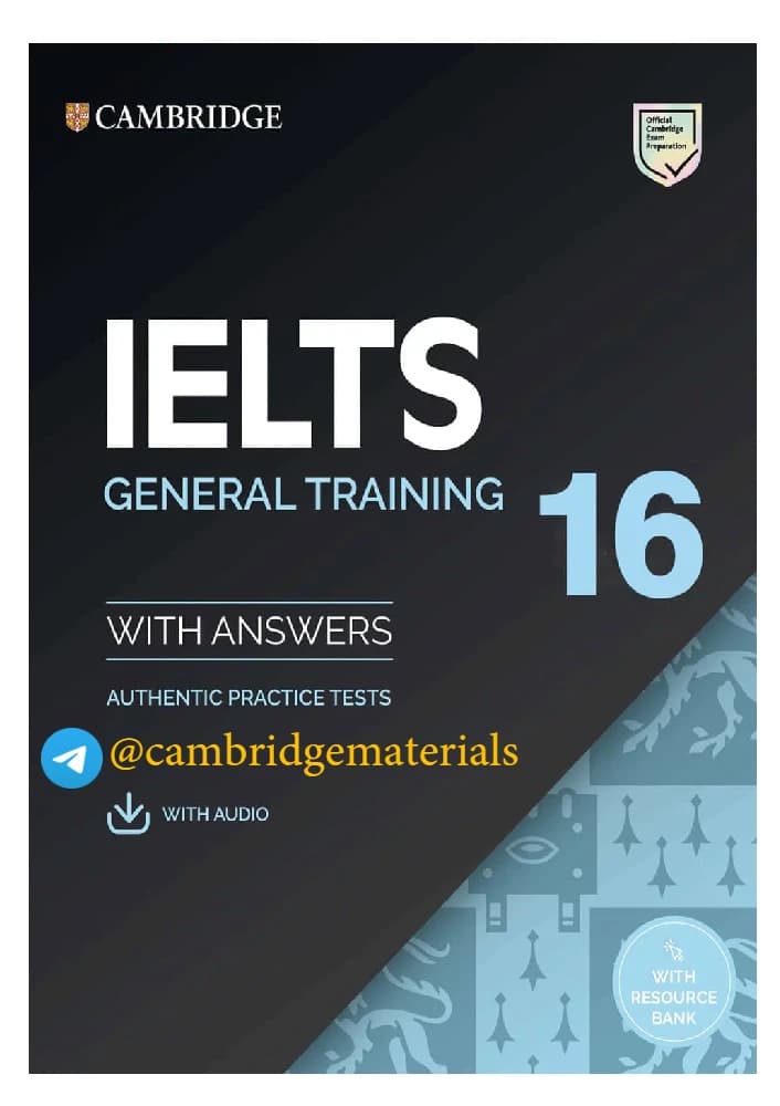 کتاب Cambridge IELTS 16 General Training (کمبریج آیلتس ۱۶ جنرال) نسخه انگلیسی PDF