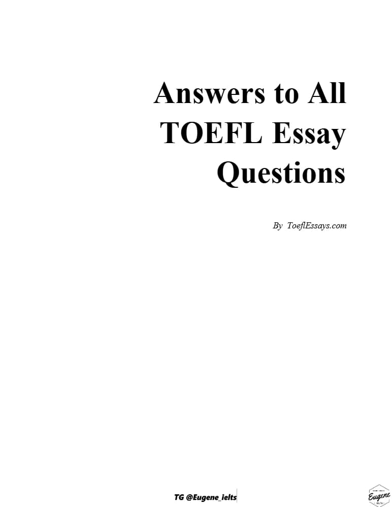 کتاب Answers to All TOEFL Essay Questions (پاسخ تمامی سؤالات رایتینگ تافل) نسخه انگلیسی PDF