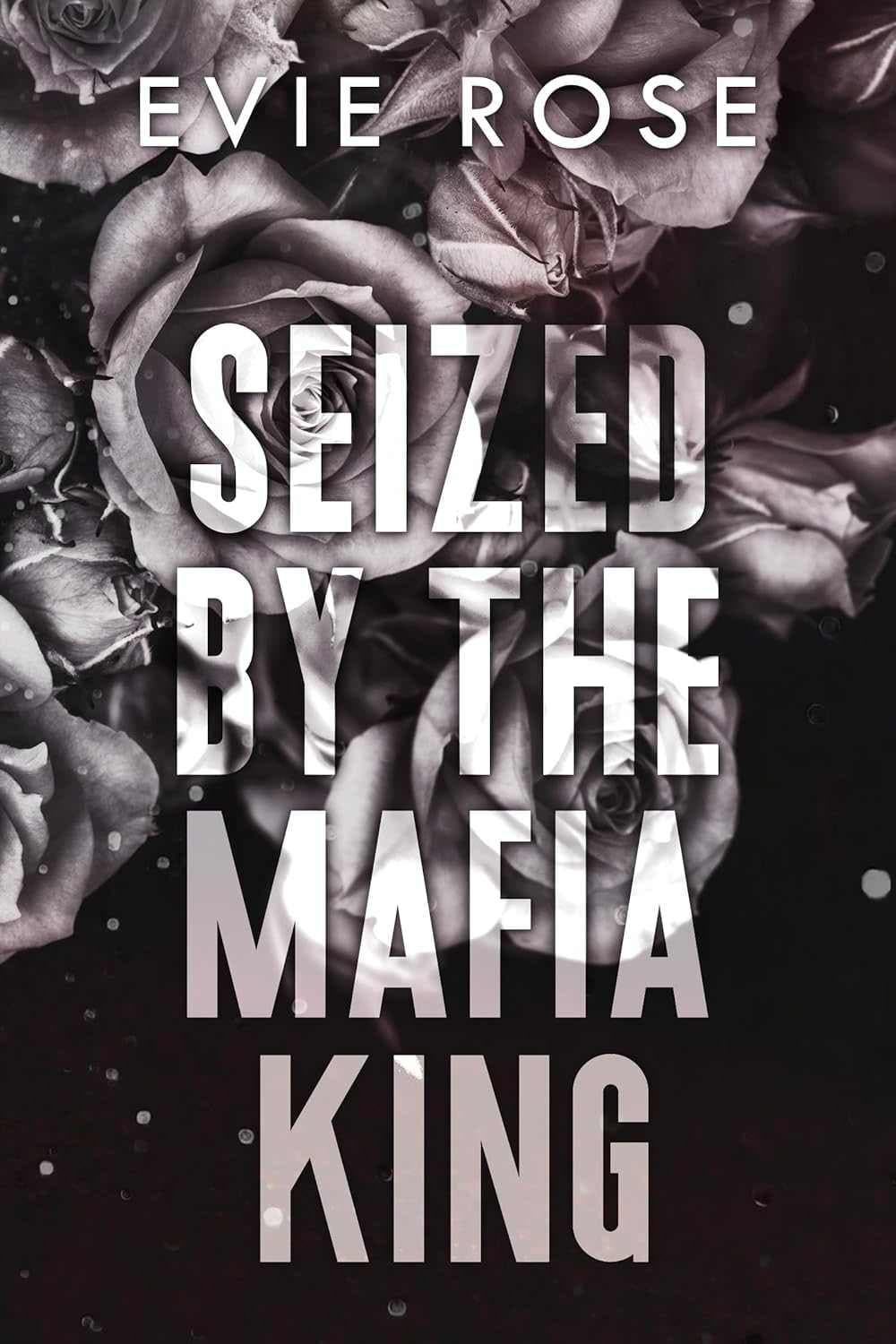 کتاب Seized by the Mafia King (گرفتار پادشاه مافیا) نسخه انگلیسی PDF | اوی رز