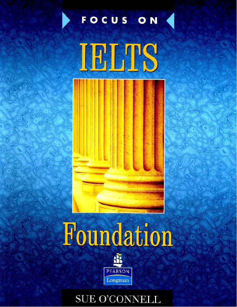 کتاب Focus on IELTS Foundation (فوکوس آن آیلتس؛ سطح پایه) نسخه انگلیسی PDF