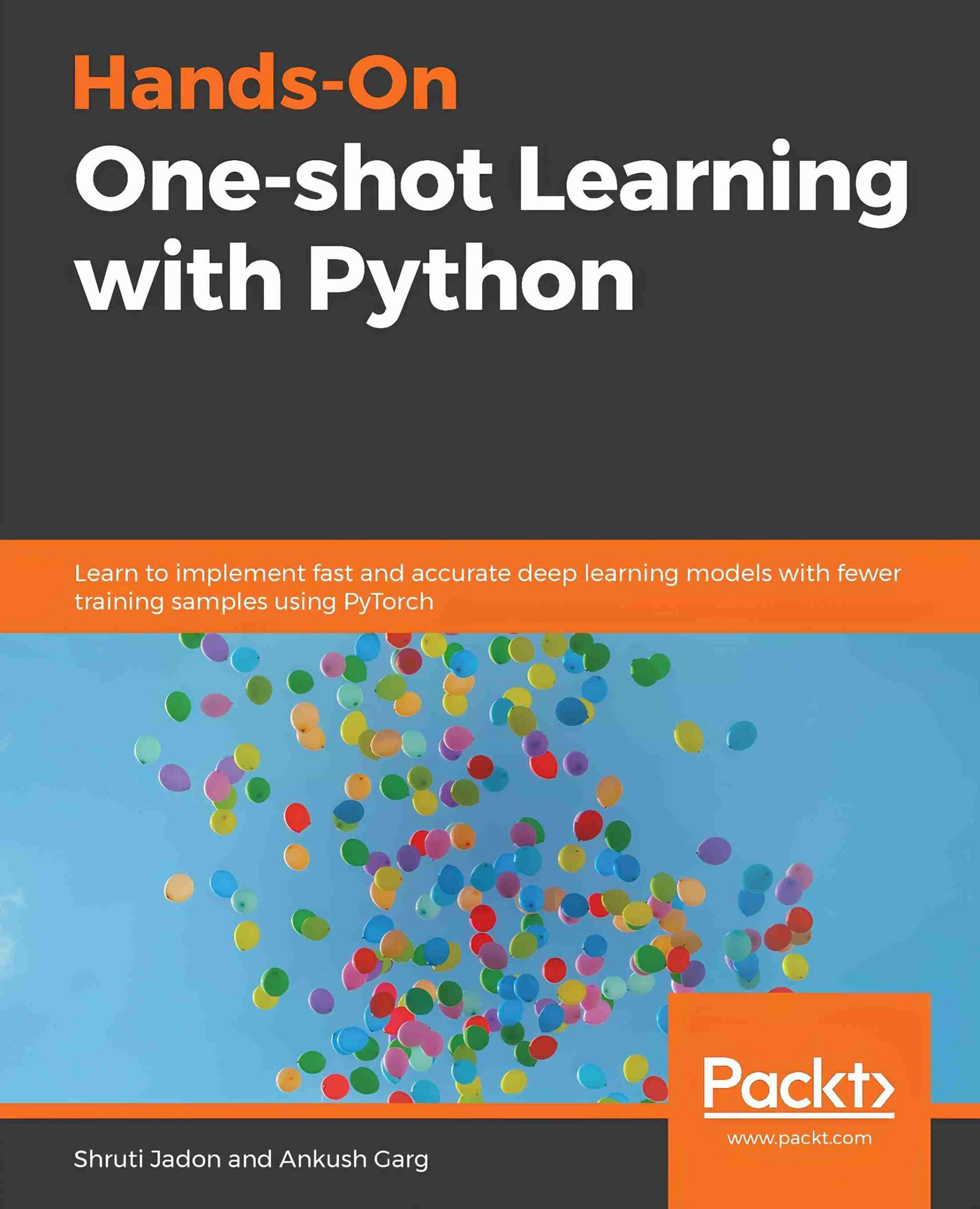 کتاب Hands-On One-shot Learning with Python (یادگیری تک‌شات عملی با پایتون) نسخه انگلیسی PDF | آنکوش گارگ و شروتی جادون
