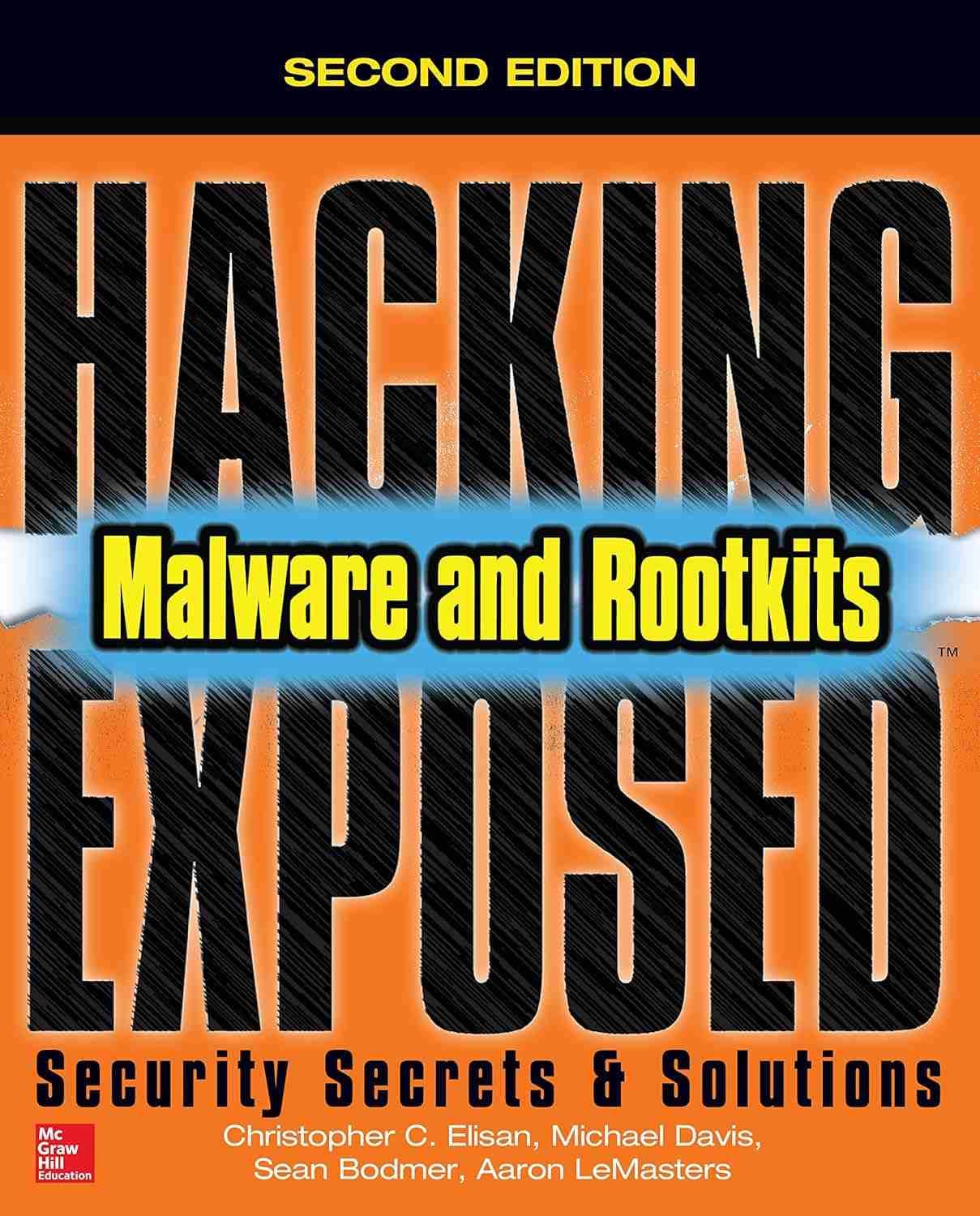 کتاب Hacking Exposed Malware & Rootkits (هک بدافزار و روت‌کیت‌های آشکارشده) نسخه انگلیسی PDF | مایکل ای. دیویس، شان ام. بودمر و آرون لی‌مسترز