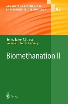 دانلود کتاب Advances in Biochemical Engineering & Biotechnology, Volume 082, Biomethanation II