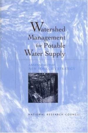 دانلود کتاب Watershed Management for Potable Water Supply: Assessing the New York City Strategy