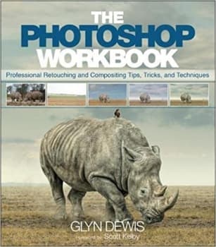 کتاب Photoshop Workbook, The: Professional Retouching and Compositing Tips, Tricks, and Techniques