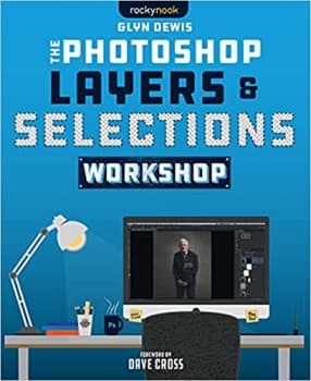 کتاب The Photoshop Layers and Selections Workshop