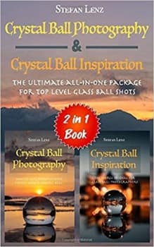 کتاب Crystal Ball Photography & Crystal Ball Inspiration – 2 in 1 Book: The ultimate all-in-one Package for top level Glass Ball Shots