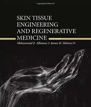 دانلود کتاب Skin Tissue Engineering and Regenerative Medicine – مهندسی بافت پوست و پزشکی بازساختی