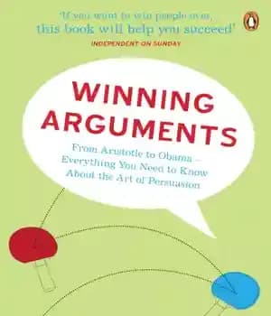 دانلود کتاب Winning arguments: from Aristotle to Obama: everything you need to know about the art of persuasion – استدلال…