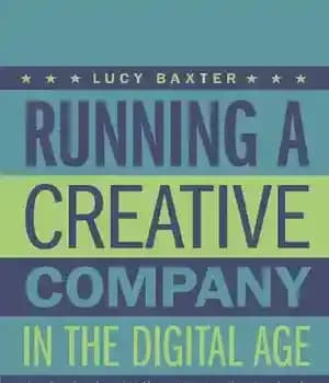 دانلود کتاب Running a Creative Company in the Digital Age – راه اندازی یک شرکت خلاق در عصر دیجیتال