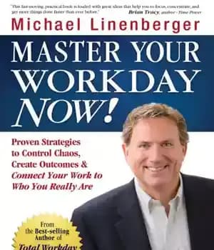 دانلود کتاب Master Your Workday Now: Proven Strategi – اکنون بر روز کاری خود مسلط شوید: استراتژی اثبات شده