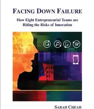 دانلود کتاب Facing Down Failure: How Eight Entrepreneurial Teams are Riding the Risks of Innovation – مواجهه با شکست: چگونه…