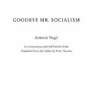 دانلود کتاب Goodbye Mr. Socialism – خداحافظ آقای سوسیالیسم