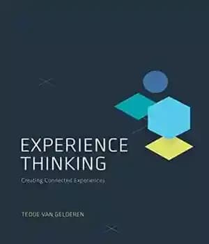 دانلود کتاب Experience Thinking: Creating Connected Experiences – تفکر تجربه: ایجاد تجربیات مرتبط