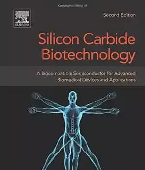 دانلود کتاب Silicon Carbide Biotechnology, Second Edition: A Biocompatible Semiconductor for Advanced Biomedical Devices and Applications – بیوتکنولوژی سیلیکون کاربید،…