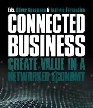 دانلود کتاب Connected Business: Create Value in a Networked Economy – کسب و کار متصل: ایجاد ارزش در یک اقتصاد…