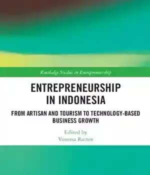 دانلود کتاب Entrepreneurship in Indonesia: From Artisan and Tourism to Technology-based Business Growth – کارآفرینی در اندونزی: از صنعتگر و…