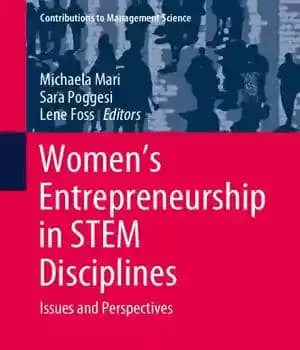 دانلود کتاب Women’s Entrepreneurship in STEM Disciplines: Issues and Perspectives – کارآفرینی زنان در رشته های STEM: مسائل و دیدگاه…