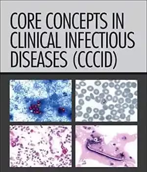دانلود کتاب Core Concepts in Clinical Infectious Diseases (CCCID) – مفاهیم اصلی در بیماری های عفونی بالینی (CCCID)