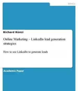 دانلود کتاب Online Marketing – LinkedIn lead generation strategies – بازاریابی آنلاین – استراتژی های تولید سرنخ لینکدین