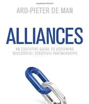 دانلود کتاب Alliances: An Executive Guide to Designing Successful Strategic Partnerships – اتحادها: یک راهنمای اجرایی برای طراحی مشارکتهای استراتژیک…