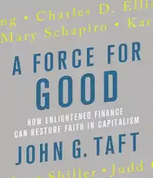دانلود کتاب A force for good: how enlightened finance can restore faith in capitalism – نیرویی برای خیر: چگونه امور…