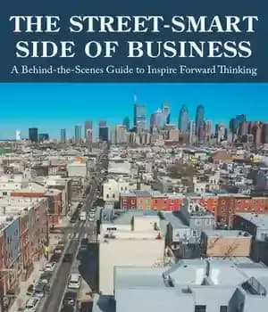 دانلود کتاب The Street-Smart Side of Business: A Behind-the-Scenes Guide to Inspire Forward Thinking – جنبه خیابانی-هوشمند تجارت: راهنمای پشت…