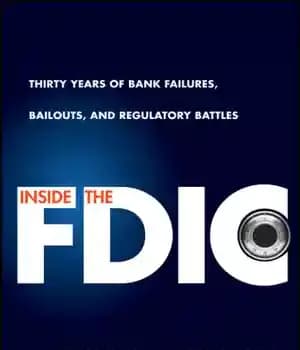 دانلود کتاب Inside the FDIC: thirty years of bank failures, bailouts, and regulatory battles – درون FDIC: سی سال ورشکستگی…