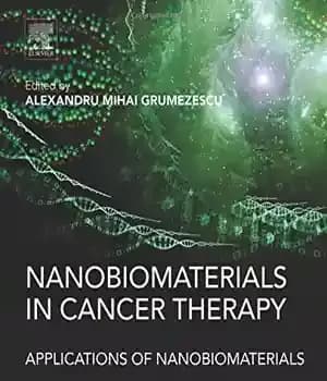 دانلود کتاب Nanobiomaterials in Cancer Therapy. Applications of Nanobiomaterials Volume 7 – نانو زیست مواد در درمان سرطان کاربردهای نانوزیست…