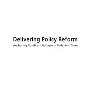 دانلود کتاب Delivering Policy Reform: Anchoring Significant Reforms in Turbulent Times – ارائه اصلاحات در سیاست: لنگر انداختن اصلاحات مهم…