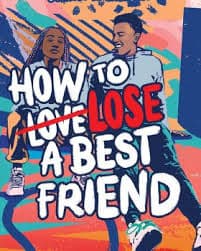 How to Lose a Best Friend