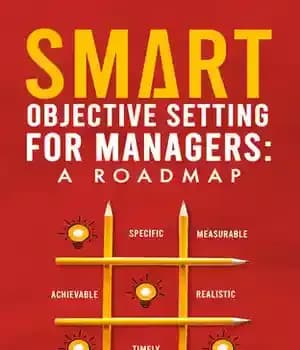 دانلود کتاب SMART Objective Setting for Managers: A Roadmap – تنظیم هدف هوشمند برای مدیران: یک نقشه راه