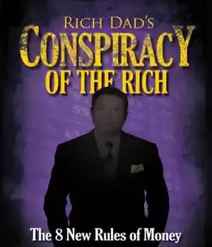 دانلود کتاب Rich dad’s conspiracy of the rich: the 8 new rules of money – توطئه پدر ثروتمند از ثروتمندان:…