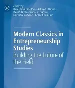 دانلود کتاب Modern Classics in Entrepreneurship Studies: Building the Future of the Field – کلاسیک های مدرن در مطالعات کارآفرینی:…