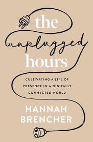 The Unplugged Hours