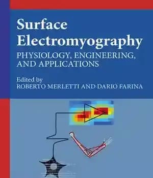 دانلود کتاب Surface electromyography : physiology, engineering and applications – الکترومیوگرافی سطحی: فیزیولوژی، مهندسی و کاربردها